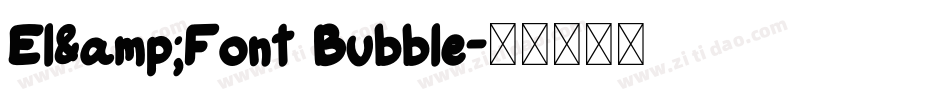 El&Font Bubble字体转换